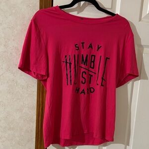 Pink Stay Humble Hustle hard tee. XL NWOT.
